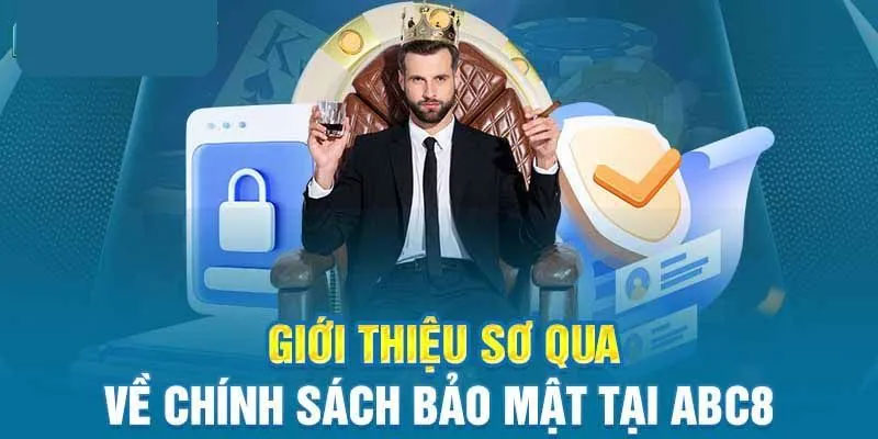 Giới thiệu chi tiết về chính sách bảo mật ABC8